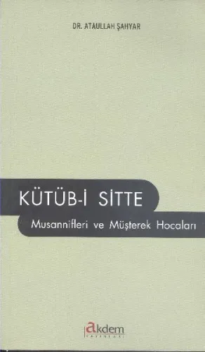 Kütüb-i Sitte Musannifleri ve Müşterek Hocaları