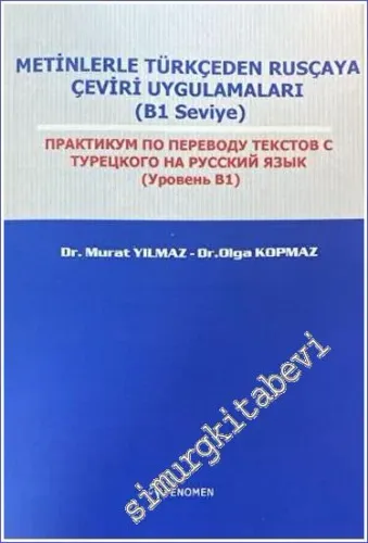 Metinlerle Türkçeden Rusçaya Çeviri Uygulamaları -         2023