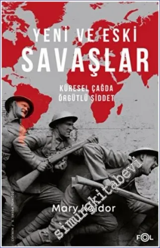 Yeni ve Eski Savaşlar : Küresel Çağda Örgütlü Şiddet -         2023