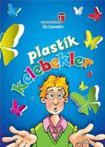 Plastik Kelebekler - Öz Denetim