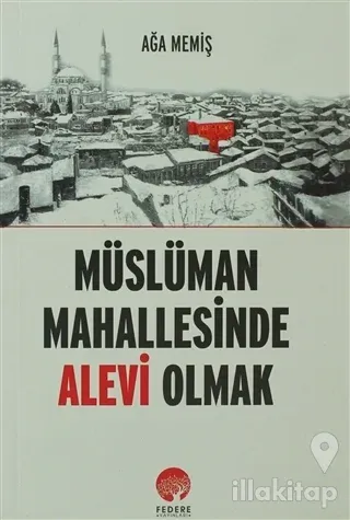 Müslüman Mahallesinde Alevi Olmak