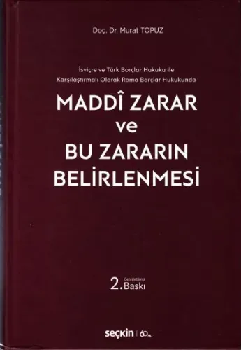 Maddi Zarar ve Bu Zararın Belirlenmesi