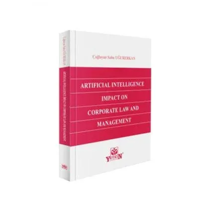 Artificial Intelligence Impact on Corporate Law and Management