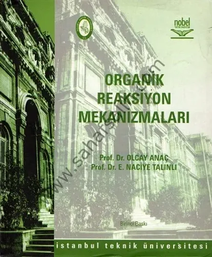 Organik Reaksiyon Mekanizmaları - Olcay Anaç