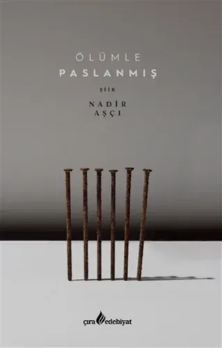 ÖLÜMLE PASLANMIŞ