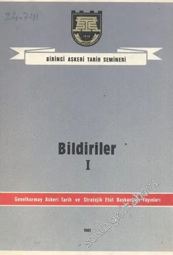 Birinci Askeri Tarih Semineri Bildiriler 1 - 4 -        1983