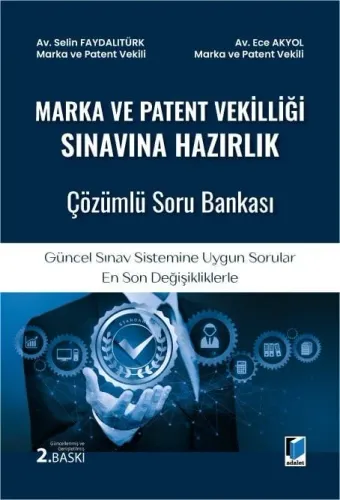 Marka ve Patent Vekilliği Sınavına Hazırlık Çözümlü Soru Bankası Selin