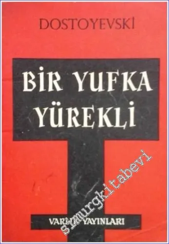 Bir Yufka Yürekli -        1967