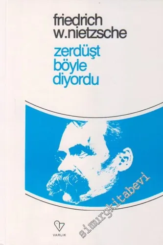 Zerdüşt Böyle Diyordu: Herkesin ve Kimsenin Kitabı -         2012