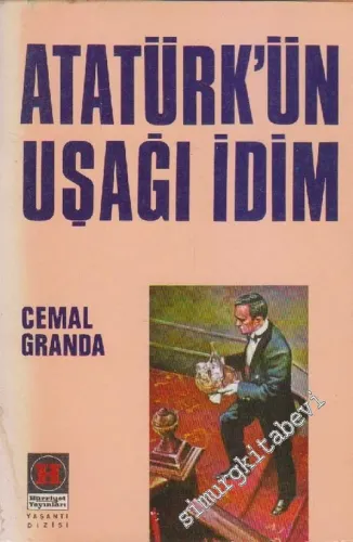 Atatürk'ün Uşağı İdim -        1973
