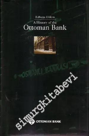 A History of the Ottoman Bank -