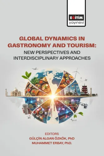 Global Dynamics in Gastronomy and Tourism: New Perspectives and  Interdisciplinary Approaches