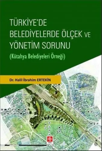 Türkiyede Belediyelerde Ölçek ve Yönetim Sorunu