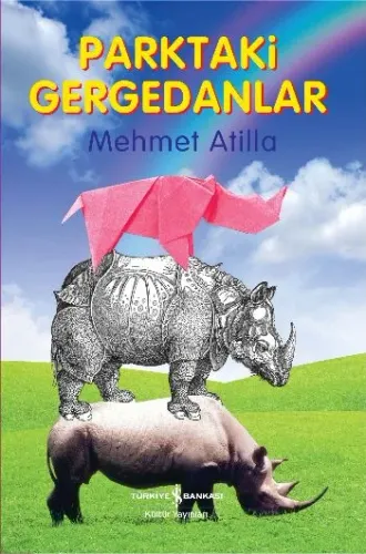 Parktaki Gergedanlar Mehmet Atilla