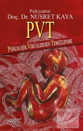 PVT - Psikolojik Virüslerden Temizlenme