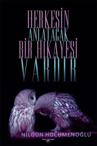 Herkesin Anlatacak Bir Hikayesi Vardır