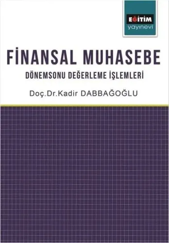 Finansal Muhasebe Dönem Sonu Değerleme İşlemleri