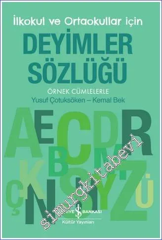 Deyimler Sözlüğü – İlkokul Ve Ortaokullar İçin – Örnek Cümlelerle  -         2026
