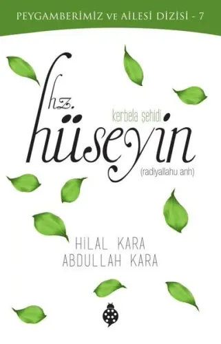 Peygamberimiz ve Ailesi Dizisi-7 Kerbela Şehidi Hz. Hüseyin
