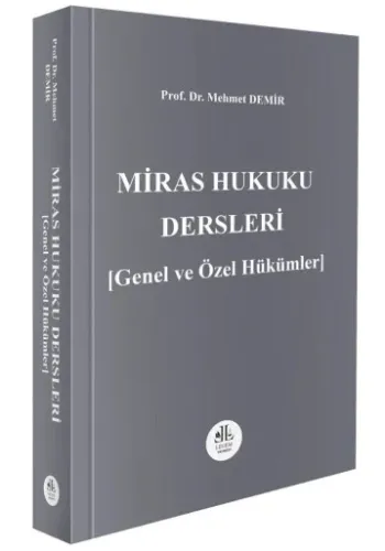 Miras Hukuku Dersleri Genel ve Özel Hükümler