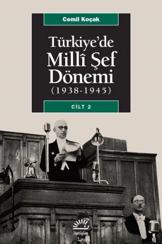 Türkiye´de Milli Şef Dönemi Cilt: 2; (1938-1945)