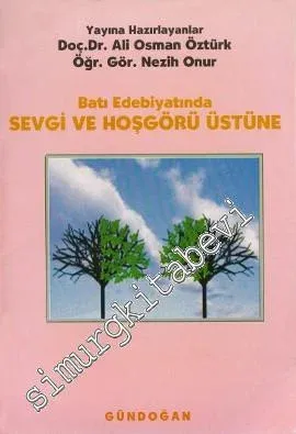 Batı Edebiyatında Sevgi ve Hoşgörü Üstüne -        1997