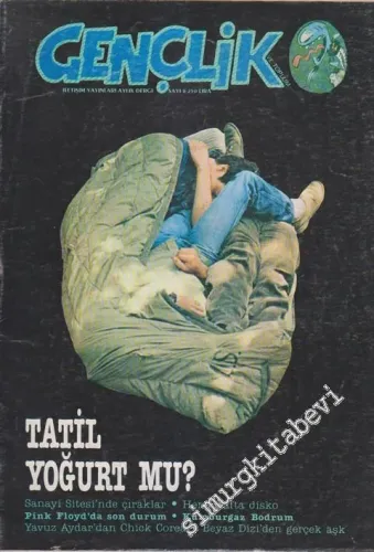 Gençlik ve Toplum - Dosya: Tatil Yoğurt Mu?  - Sayı: 6      Ağustos