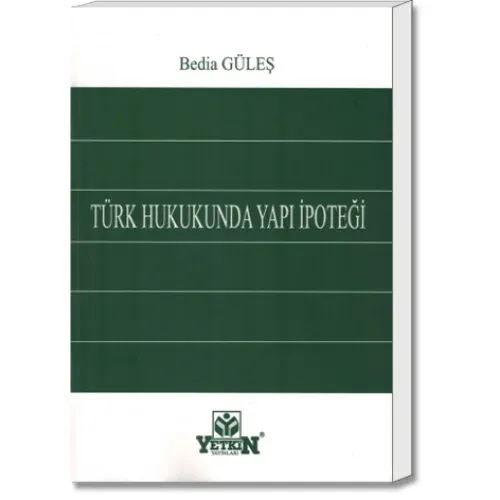 Türk Hukukunda Yapı İpoteği