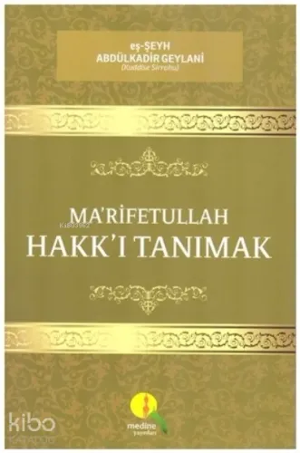 Ma'rifetullah - Hakk'ı Tanımak