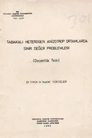 Tabakalı Heterogen Anizotrop Ortamlarda Sınır Değer Problemleri ( Doçentlik Tezi )