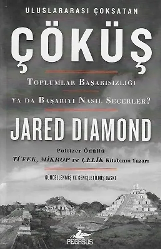 Çöküş Toplumlar Başarısızlığı ya da Başarıyı Nasıl Seçerler? (Karton Kapak)