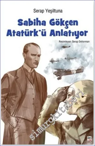 Sabiha Gökçen Atatürk' ü Anlatıyor - 2022