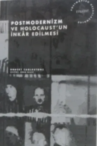 Postmodernizm ve Holocaust'un İnkar Edilmesi
