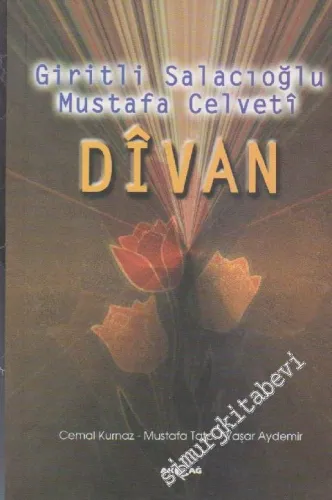 Giritli Salacıoğlu Mustafa Celveti Divânı -        2000