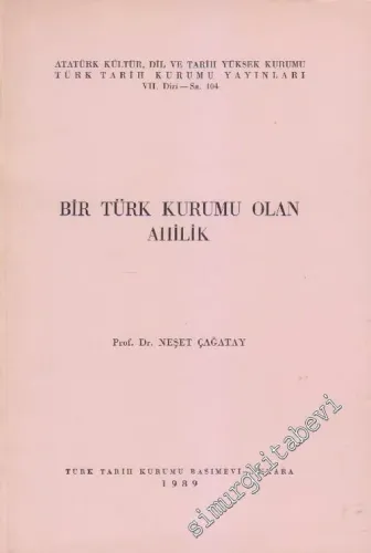 Bir Türk Kurumu Olan Ahilik -        1989