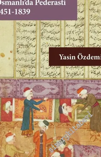 Osmanlı'da Pederasti (1451 - 1839) -