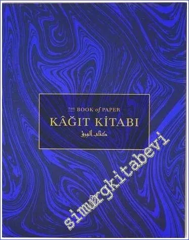 Kâğıt Kitabı = The Book of Paper = Kitâbü’l-Varak -