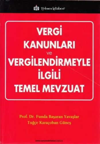 Vergi Kanunları ve Vergilendirmeyle ilgili Temel Mevzuat