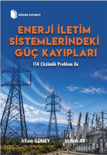 Enerji İletim Sistemlerindeki Güç Kayıpları