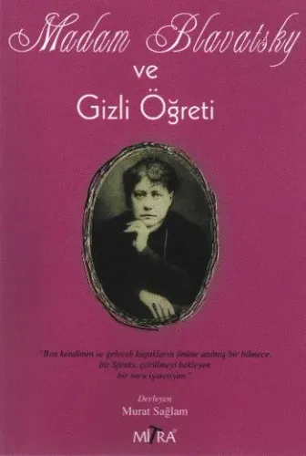 Madam Blavatsky ve Gizli Öğreti