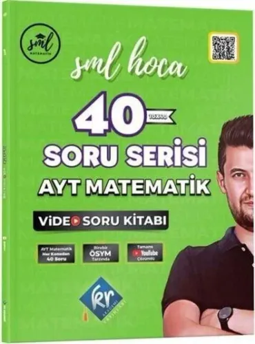 SML Hoca AYT Matematik 40 Soru Serisi Video Soru Kitabı KR Akademi Yayınları