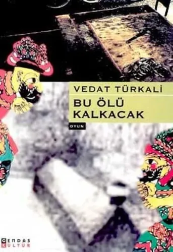 Bu Ölü Kalkacak