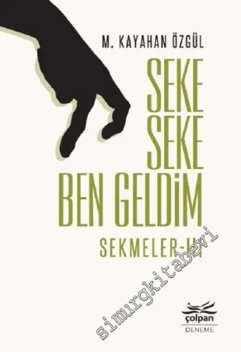 Seke Seke Ben Geldim - Sekmeler 3 - 2018