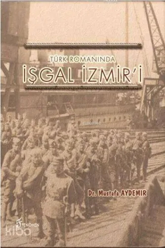 Türk Romanında İşgal İzmir'i