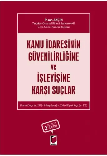 Kamu İdaresinin Güvenilirliğine ve İşleyişine Karşı Suçlar