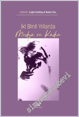 İki Binli Yıllarda Medya ve Kadın -         2023