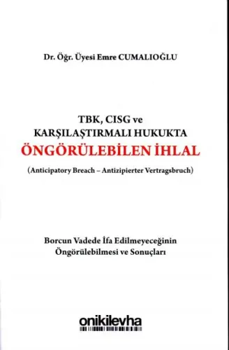 TBK, CISG ve Karşılaştırmalı Hukukta Öngörülebilen İhlal