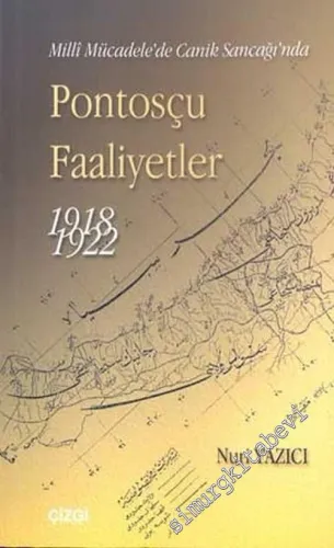 Milli Mücadele'de Canik Sancağı'nda Pontosçu Faaliyetler ( 1918 - 1922) -         2003
