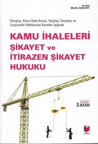 Kamu İhaleleri Şikayet ve İtirazen Şikayet Hukuku