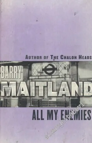 All My Enemies: Author of The Chalon Heads